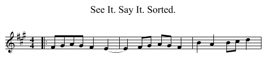 See It. Say It. Sorted. - staff notation