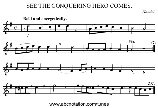 SEE THE CONQUERING HERO COMES. - staff notation
