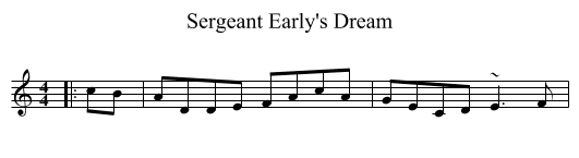 Sergeant Early's Dream - staff notation