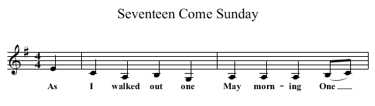 Seventeen Come Sunday - staff notation