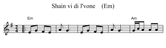 Shain vi di l'vone    (Em) - staff notation