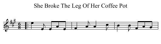 She Broke The Leg Of Her Coffee Pot - staff notation