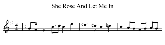 She Rose And Let Me In - staff notation