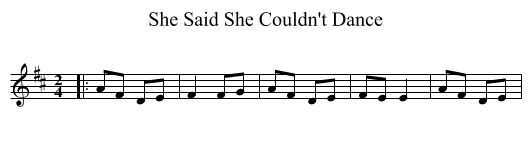 She Said She Couldn't Dance - staff notation