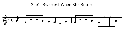 She’s Sweetest When She Smiles - staff notation