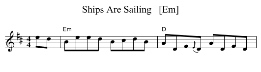 Ships Are Sailing   [Em] - staff notation