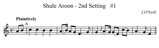 Shule Aroon - 2nd Setting   #1 - staff notation
