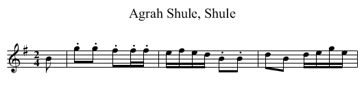 Shule, Shule, Agrah - staff notation