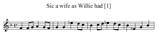 Sic a wife as Willie had [1] - staff notation
