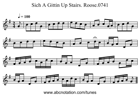 Sich A Gittin Up Stairs. Roose.0741 - staff notation