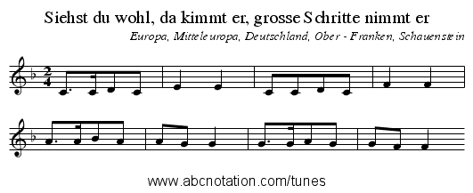 Siehst du wohl, da kimmt er, grosse Schritte nimmt er - staff notation