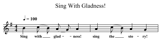 Sing With Gladness! - staff notation