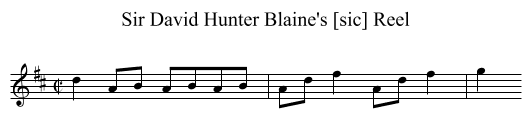 Sir David Hunter Blaine's [sic] Reel - staff notation