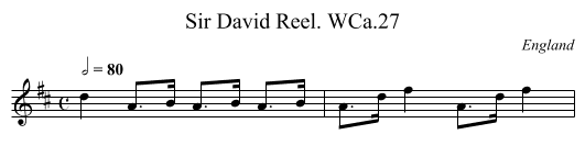 Sir David Reel. WCa.27 - staff notation