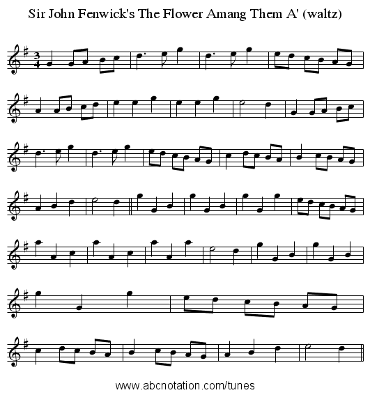 Sir John Fenwick's The Flower Amang Them A' (waltz) - staff notation