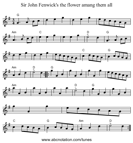 Sir John Fenwick's the flower amang them all - staff notation