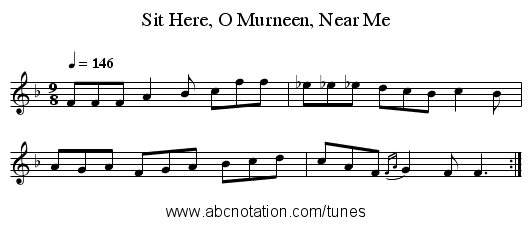 Sit Here, O Murneen, Near Me - staff notation