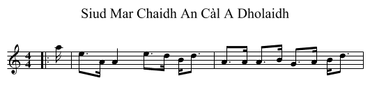 Siud Mar Chaidh An Càl A Dholaidh - staff notation