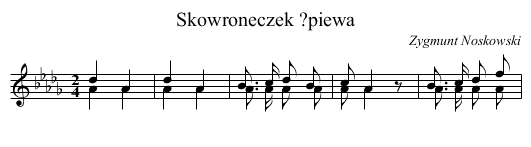 Skowroneczek ?piewa - staff notation