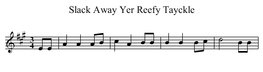 Slack Away Yer Reefy Tayckle - staff notation