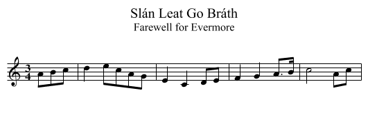 Slán Leat Go Bráth - staff notation
