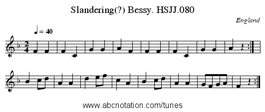 Slandering(?) Bessy. HSJJ.080 - staff notation