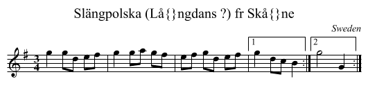 Slängpolska (L&aring;ngdans ?) fr Sk&aring;ne - staff notation