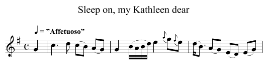 Sleep on, my Kathleen dear - staff notation