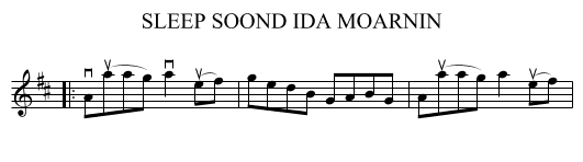 SLEEP SOOND IDA MOARNIN - staff notation