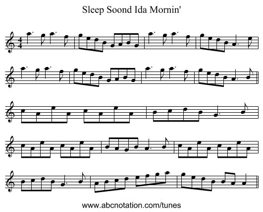 Sleep Soond Ida Mornin' - staff notation