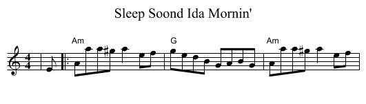 Sleep Soond Ida Mornin' - staff notation