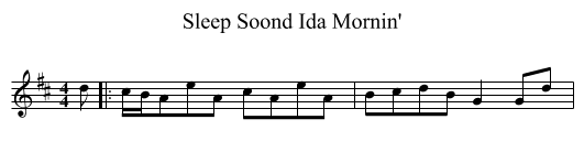 Sleep Soond Ida Mornin' - staff notation