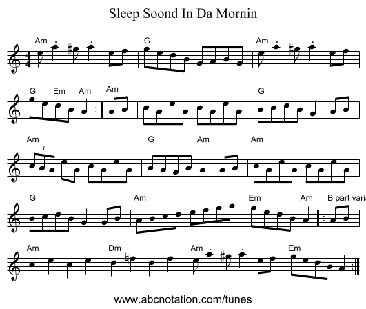 Sleep Soond In Da Mornin - staff notation