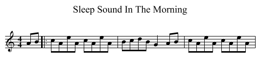 Sleep Sound In The Morning - staff notation