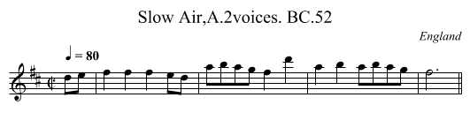 Slow Air,A.2voices. BC.52 - staff notation