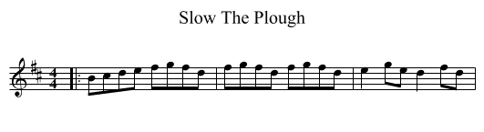 Slow The Plough - staff notation