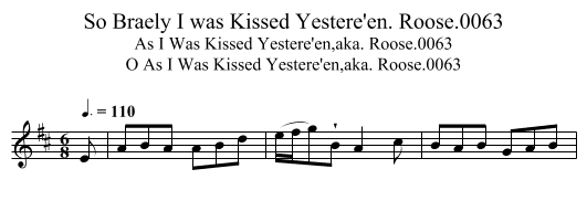So Braely I was Kissed Yestere'en. Roose.0063 - staff notation