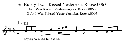 So Braely I was Kissed Yestere'en. Roose.0063 - staff notation
