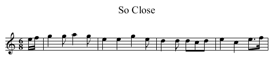 So Close - staff notation