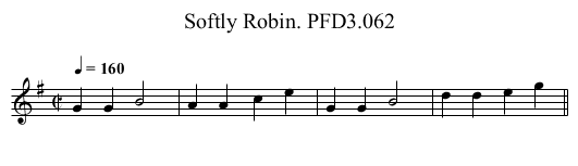 Softly Robin. PFD3.062 - staff notation