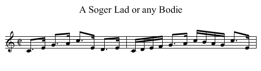 Soger Lad or any Bodie, A - staff notation