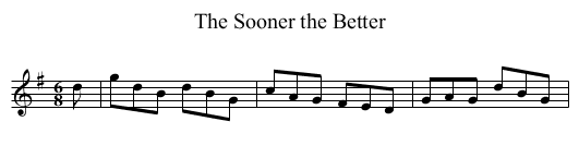 Sooner the Better, The - staff notation