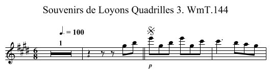 Souvenirs de Loyons Quadrilles 3. WmT.144 - staff notation