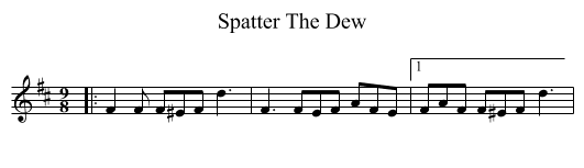 Spatter The Dew - staff notation