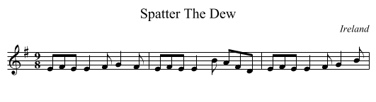 Spatter The Dew - staff notation