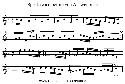 Speak twice before you Answer once - staff notation