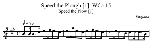 Speed the Plough [1]. WCa.15 - staff notation