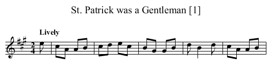St. Patrick was a Gentleman [1] - staff notation