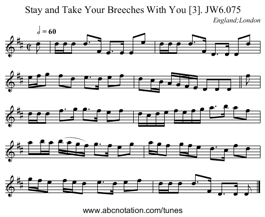 Stay and Take Your Breeches With You [3]. JW6.075 - staff notation