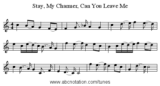 Stay, My Charmer, Can You Leave Me - staff notation